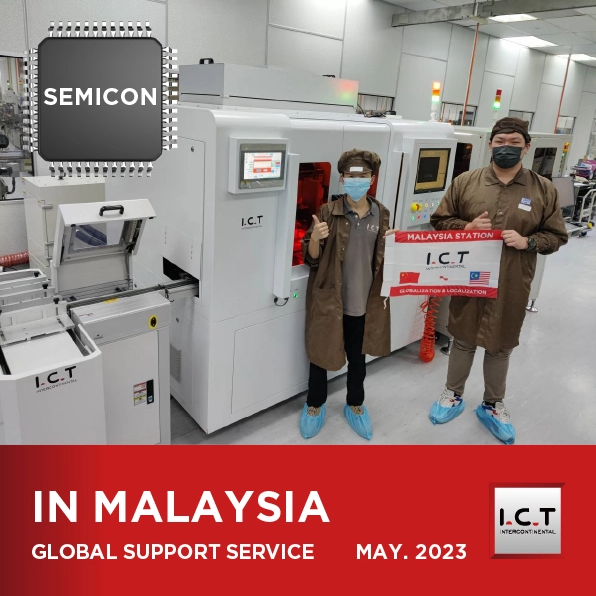 【Realtime update】ICT Global SMT technische ondersteuning in Maleisië